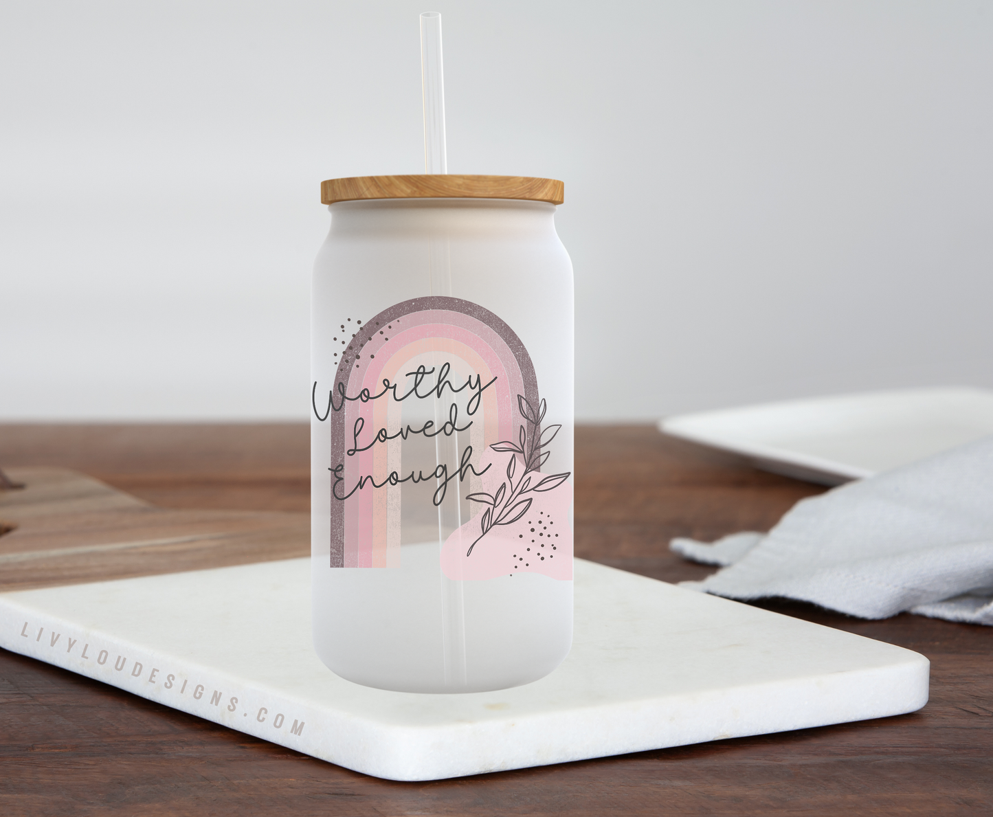 Worthy Loved Enough - Frosted Can Glass