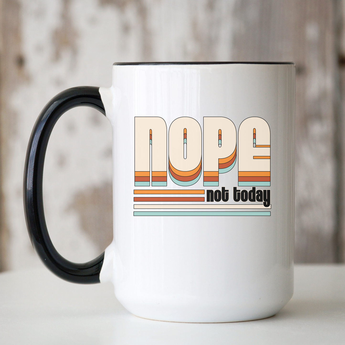 Ceramic Mug | Nope Not Today