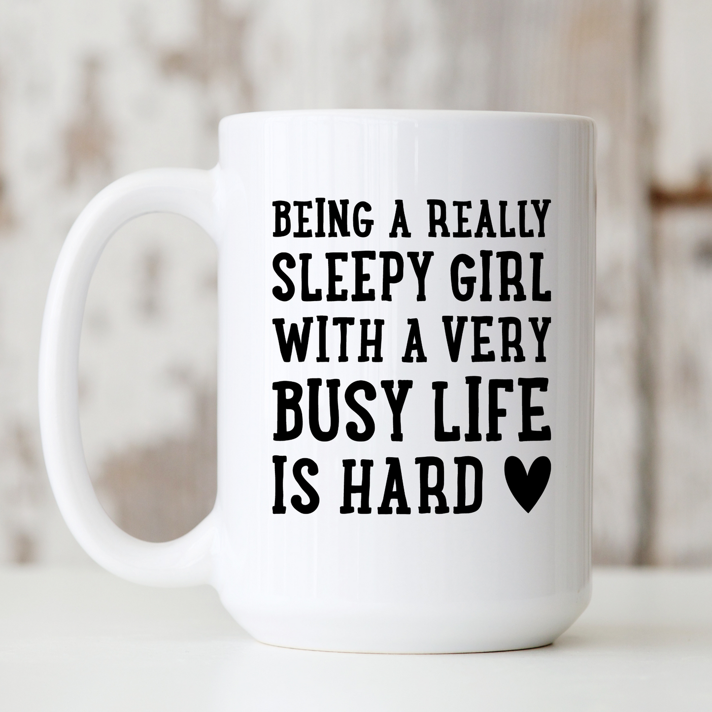 Ceramic Mug | Really Sleepy Girl
