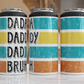 Can Cooler 4 in 1 | Dada Dad Daddy Bruh