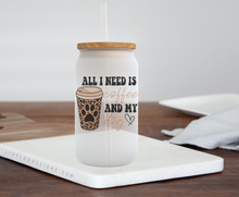 Load image into Gallery viewer, can glass with lid and straw all I need is coffee and my dog with coffee cup with paw print
