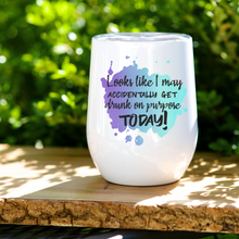 Load image into Gallery viewer, Wine Tumbler | Drunk On Purpose
