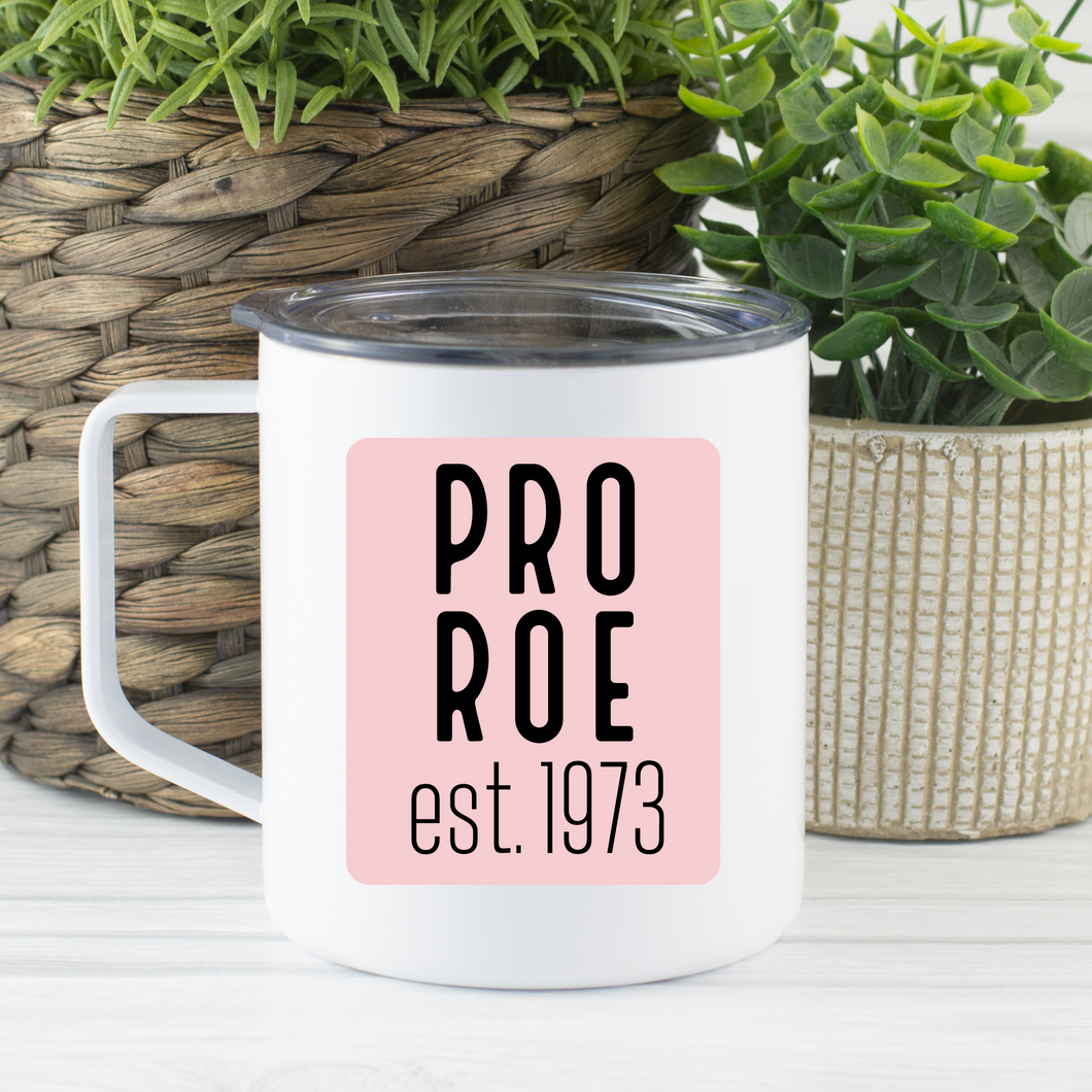 Camping Mug | Pro Roe 1973