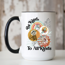 Load image into Gallery viewer, Ceramic Mug | Be Kind to all Kinds
