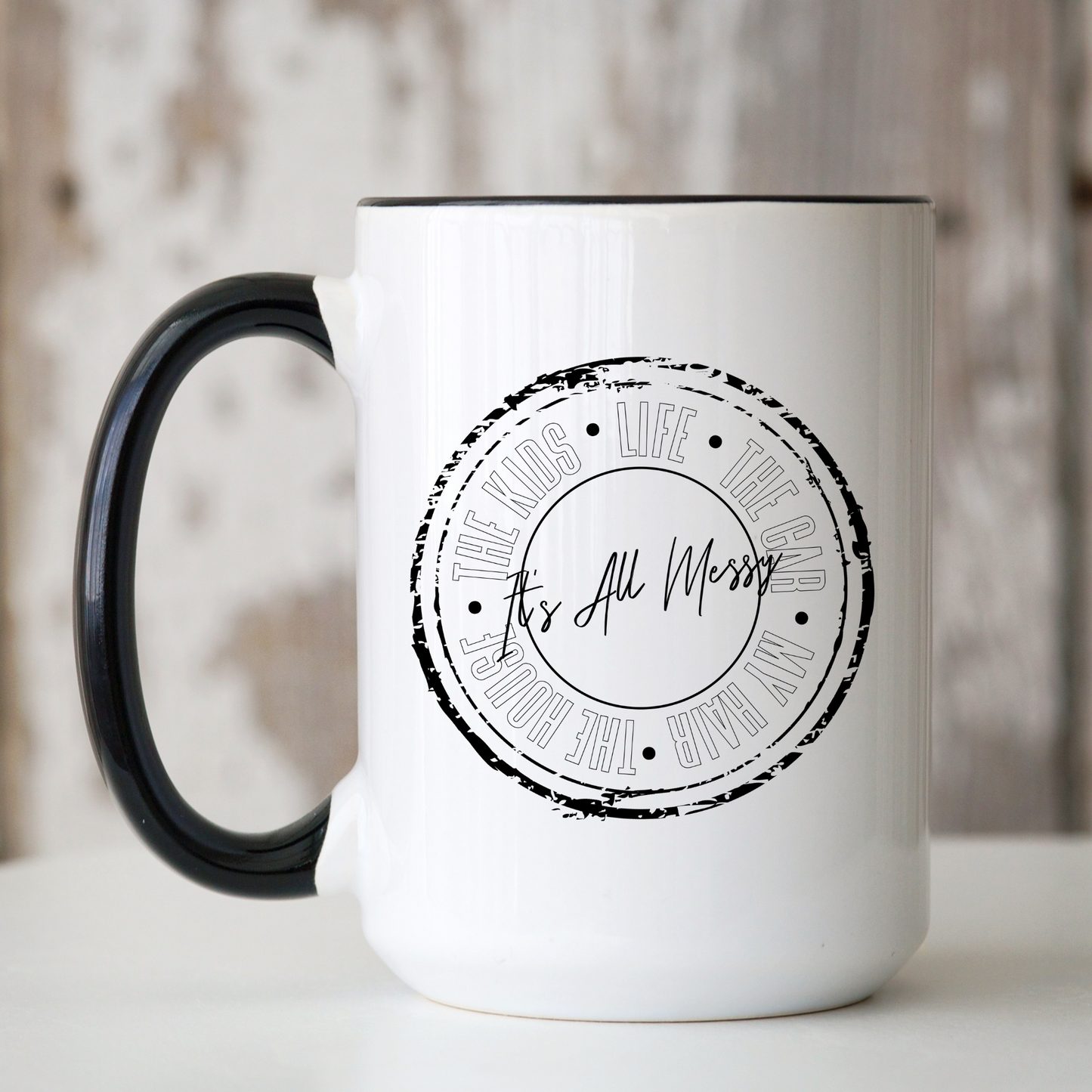 Ceramic Mug | It's All Messy