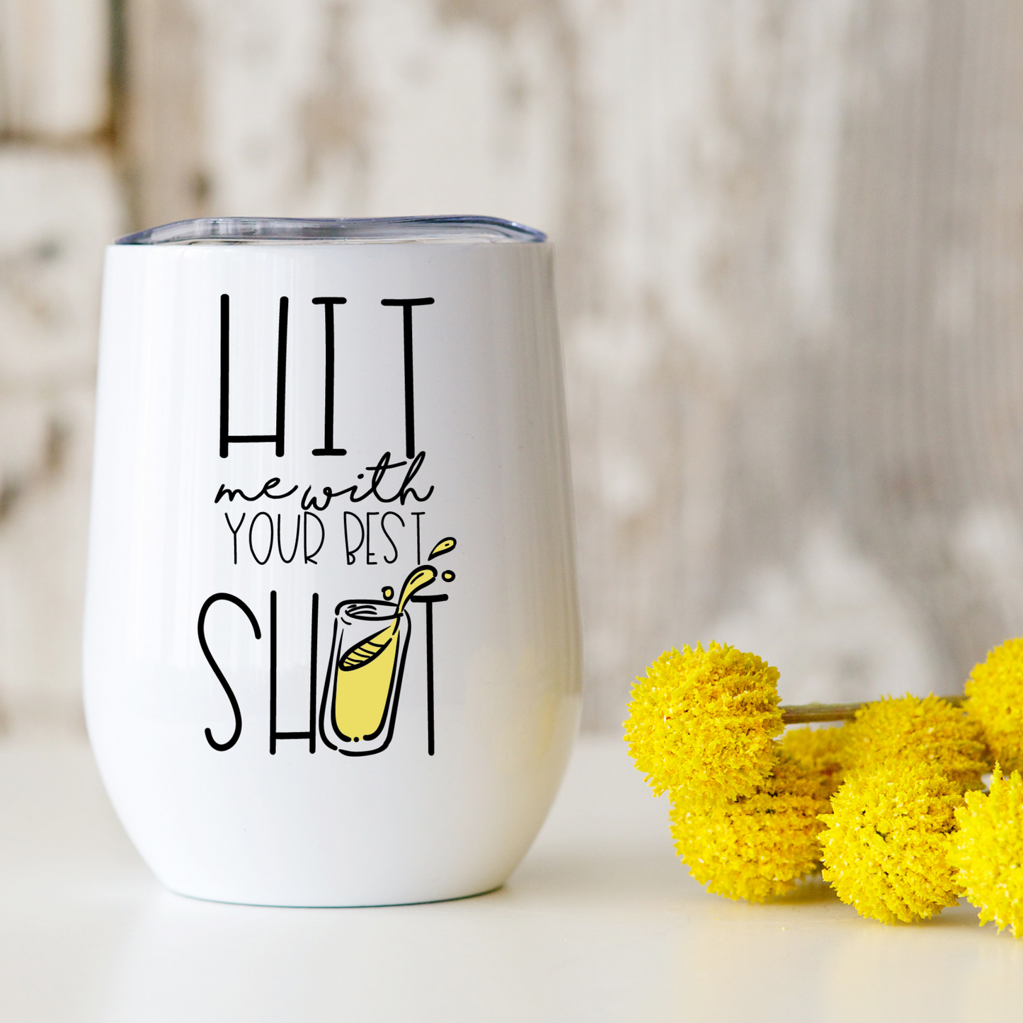 Wine Tumbler | Hit Me With Your Best Shot